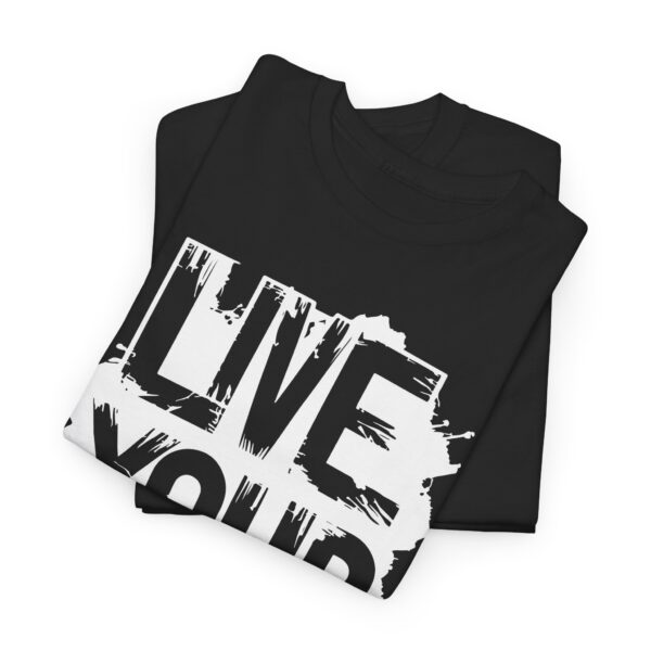 Live Your Truth - Heavy Cotton Tee - Image 16
