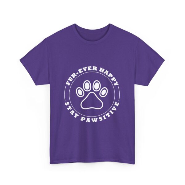 Fur-Ever Happy Stay Pawsitive - Pet Lover - Heavy Cotton Tee - Image 7
