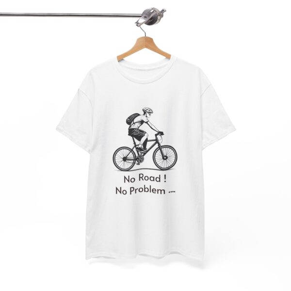 Biking Adventure - No Road! No Problem - Heavy Cotton Tee - Image 11