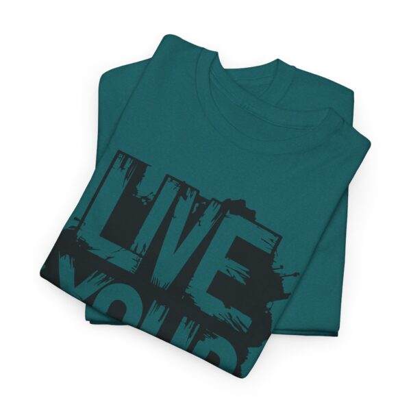 Live Your Truth - Heavy Cotton Tee - Image 22