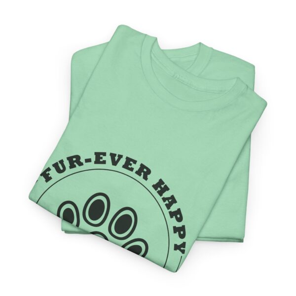 Fur-Ever Happy Stay Pawsitive - Pet Lover - Heavy Cotton Tee - Image 3
