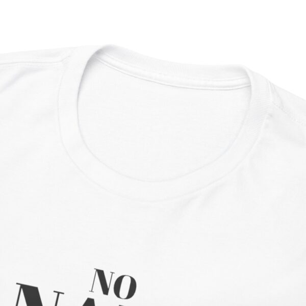 No Nafs Driven Nonsense Allowed - Heavy Cotton Tee - Image 9