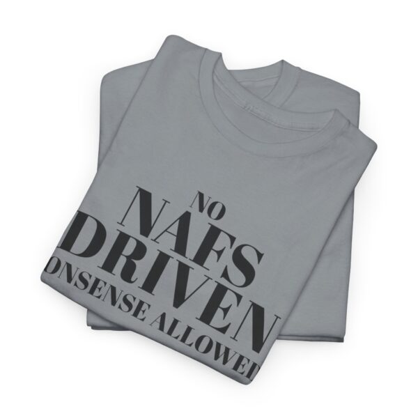 No Nafs Driven Nonsense Allowed - Heavy Cotton Tee - Image 15