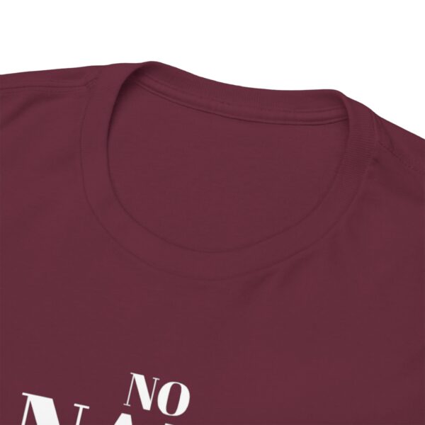 No Nafs Driven Nonsense Allowed - Heavy Cotton Tee - Image 5