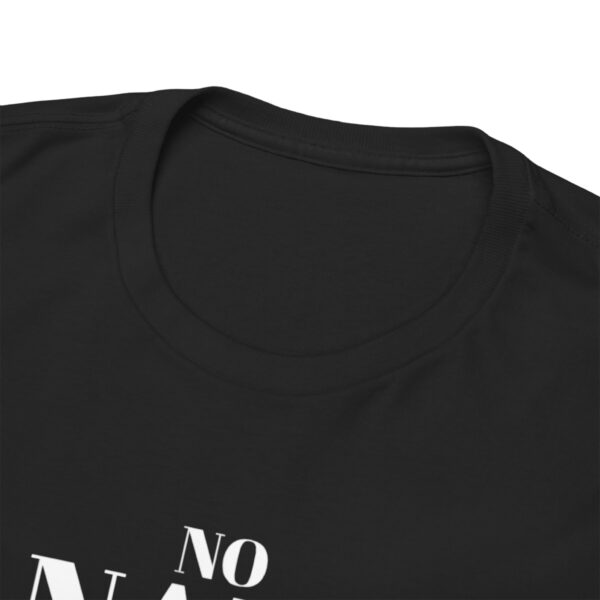 No Nafs Driven Nonsense Allowed - Heavy Cotton Tee - Image 13