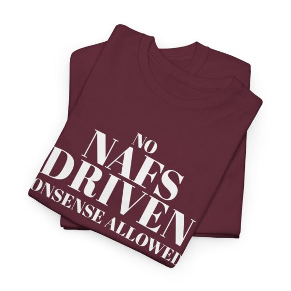 No Nafs Driven Nonsense Allowed - Heavy Cotton Tee - Image 3
