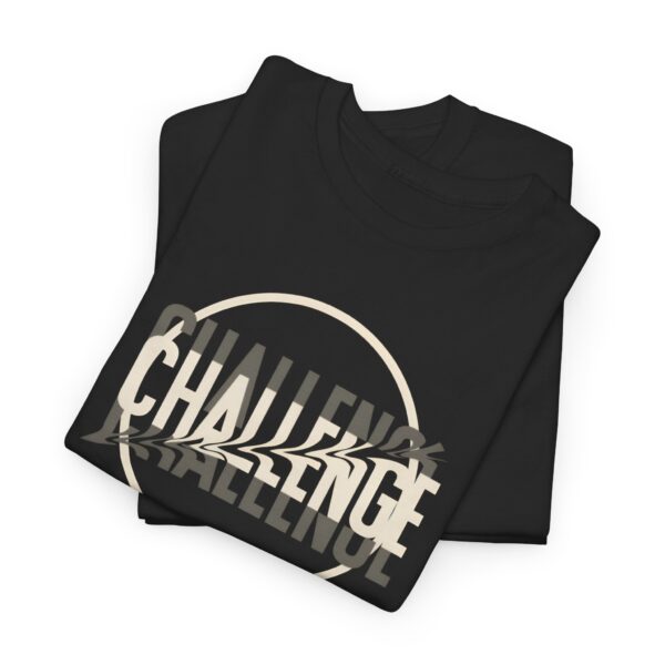 Challenge - Heavy Cotton Tee - Image 7