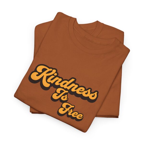 Kindness is Free - Heavy Cotton Tee - Image 8